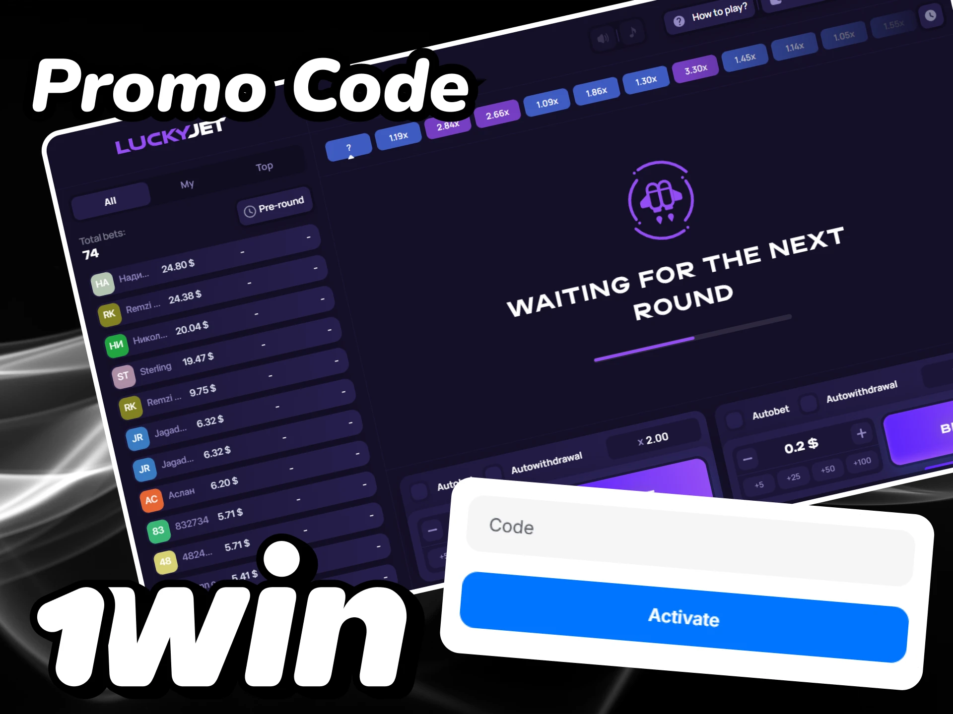 Enter the Lucky Jet promo code on the 1win website.