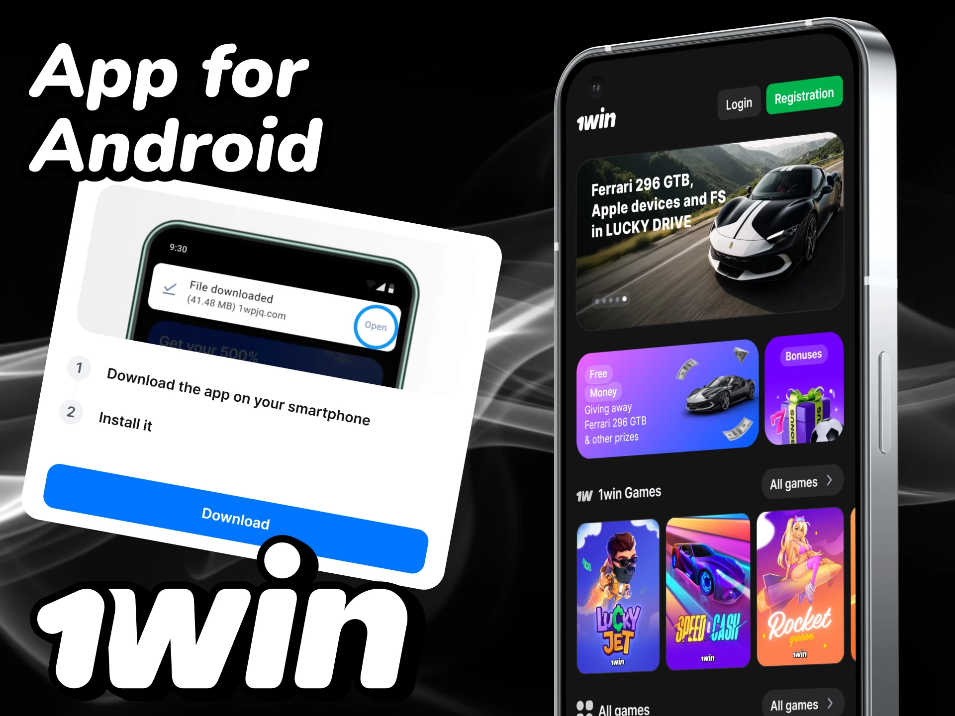 Download and install the 1win app for Android.