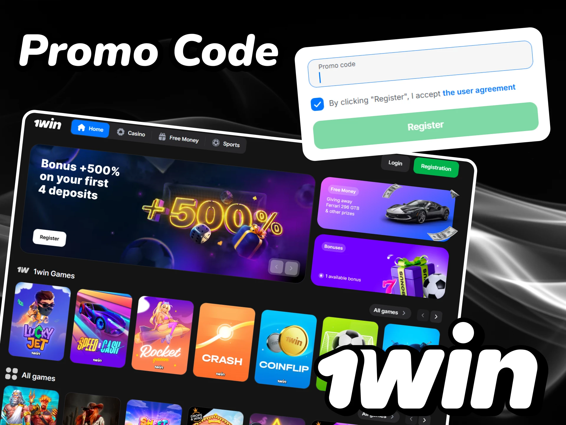 When creating an account at 1win, enter the promo code.