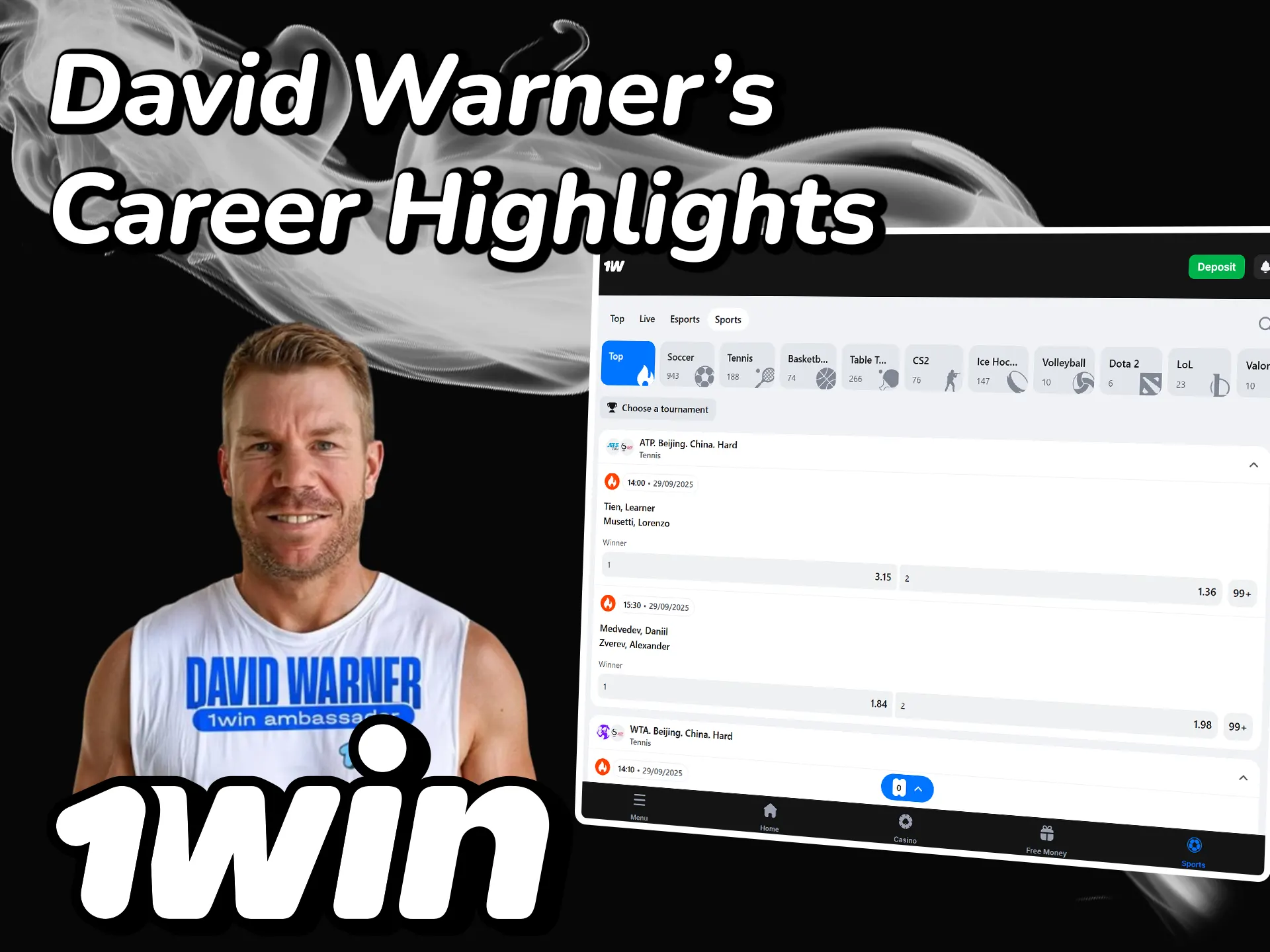 David Warner is one of the ambassadors of 1win.